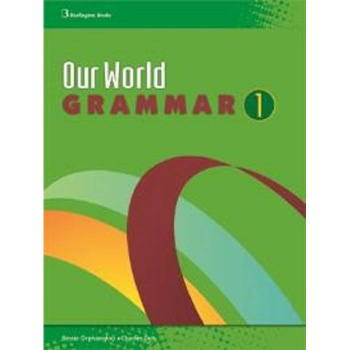 OUR WORLD 1 GRAMMAR BURLINGTON
