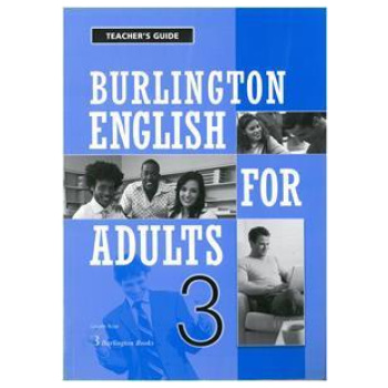 BURLINGTON ENGLISH FOR ADULTS 3 TEACHER'S GUIDE