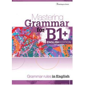 MASTERING GRAMMAR FOR B1+ ENGLISH EDITION STUDENT'S BOOK