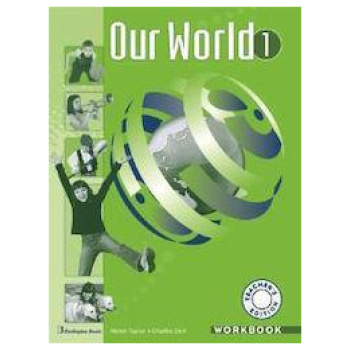 OUR WORLD 1 WORKBOOK TEACHER'S