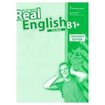 REAL ENGLISH B1+ TEACHER'S GUIDE