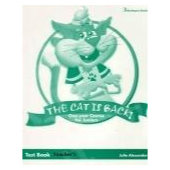 THE CAT IS BACK! ONE YEAR COURSE FOR JUNIORS TEST BOOK TEACHER'S BOOK