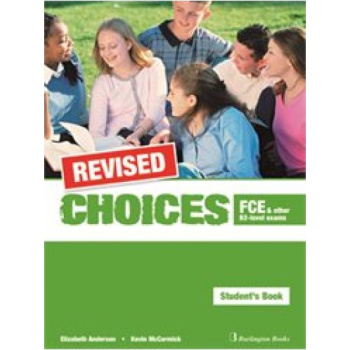 CHOICES FCE AND OTHER B2-LEVEL EXAMS STUDENT'S REVISED