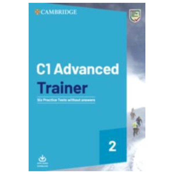 ADVANCED TRAINER 2 (6 PRACTICE TESTS) WITHOUT ANSWERS (+DOWNLOADABLE AUDIO)