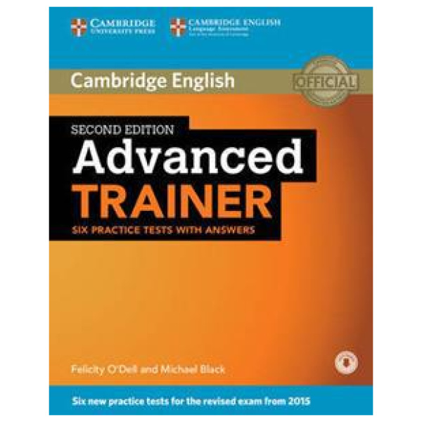 ADVANCED TRAINER (6 PRACTICE TESTS) WITH ANSWERS (+DOWNLOADABLE AUDIO)