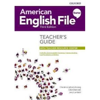 AMERICAN ENGLISH FILE 3RD EDITION STARTER TEACHER'S GUIDE WITH TEACHER RESOURCE CENTER