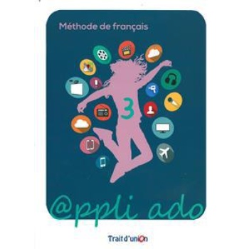 Appli Ado 3 Methode de Francais