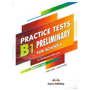 B1 PRELIMINARY PET FOR SCHOOLS PRACTICE TESTS STUDENT'S BOOK(+DIGI-BOOK) 2020