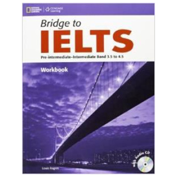 BRIDGE TO IELTS (3,5 - 4,5) WORKBOOK (+CD)