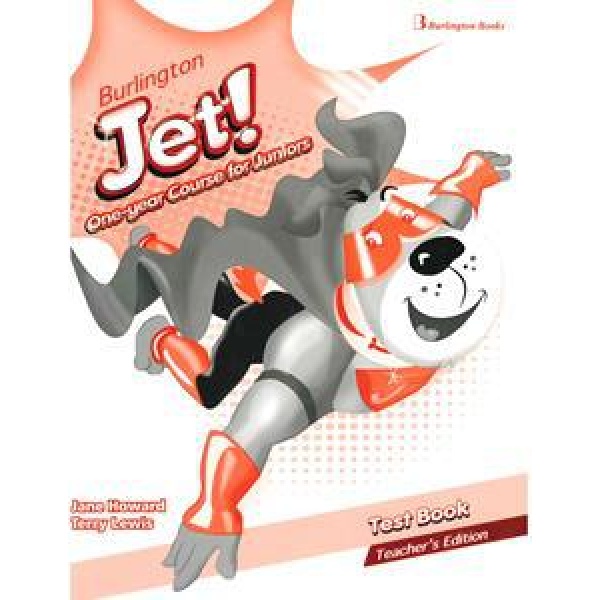 BURLINGTON JET! JUNIOR ONE YEAR COURSE TEST TEACHER'S