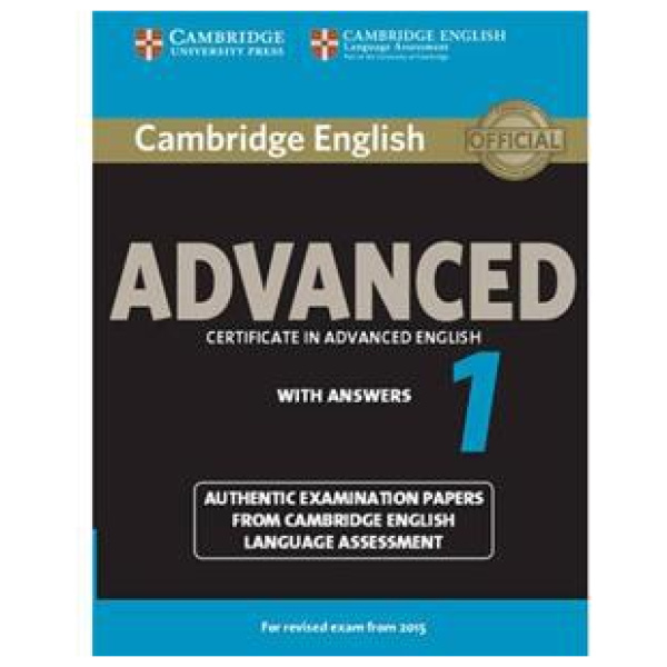 CAMBRIDGE ADVANCED 1 PRACTICE TESTS WITH ANSWERS