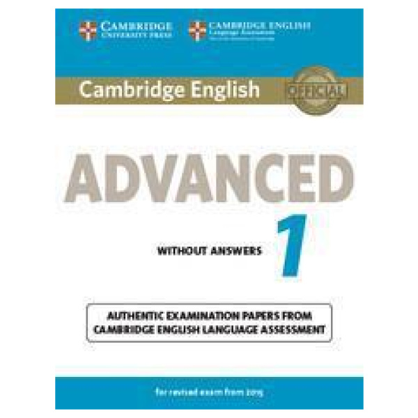 CAMBRIDGE ADVANCED 1 PRACTICE TESTS WITHOUT ANSWERS