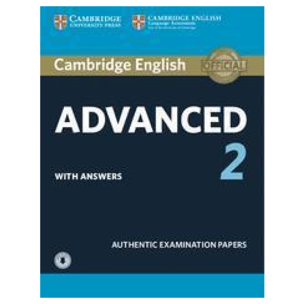CAMBRIDGE ADVANCED 2 PRACTICE TESTS WITH ANSWERS (+DOWNLOADABLE AUDIO) SELF STUDY
