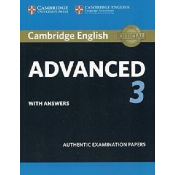 CAMBRIDGE ADVANCED CAE 3 PRACTICE TESTS WITH ANSWERS
