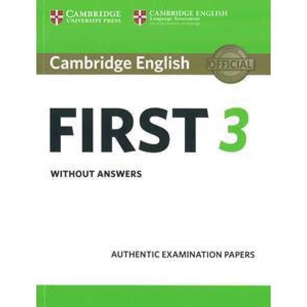CAMBRIDGE FCE FIRST 3 PRACTICE TESTS