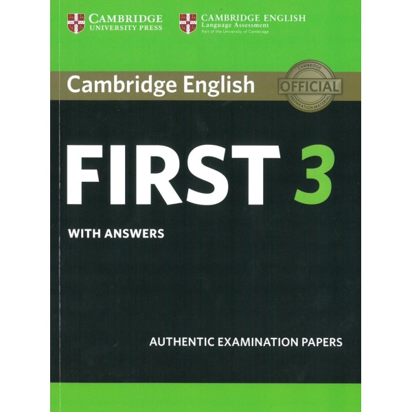CAMBRIDGE FCE FIRST 3 PRACTICE TESTS WITH ANSWERS