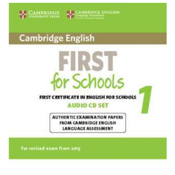 CAMBRIDGE FCE FIRST FOR SCHOOLS 1 CDs