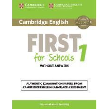 CAMBRIDGE FCE FIRST FOR SCHOOLS 1 STUDENT'S BOOK WITHOUT ANSWERS