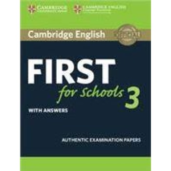 CAMBRIDGE FCE FIRST FOR SCHOOLS 3 STUDENT'S BOOK WITH ANSWERS