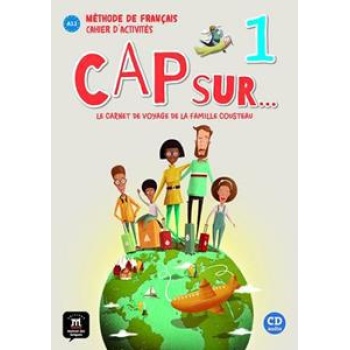 Cap Sur 1 Cahier d Activites avec cd