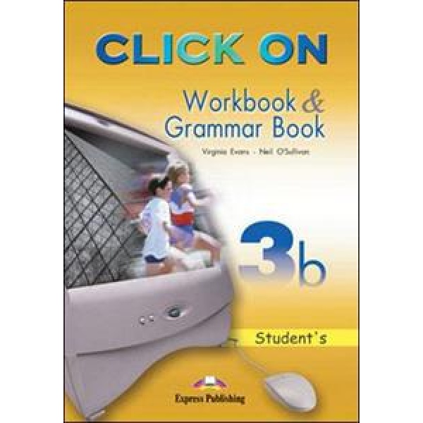 CLICK ON 3B WORKBOOK & GRAMMAR