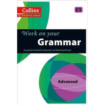 COLLINS WORK ON YOUR GRAMMAR C1