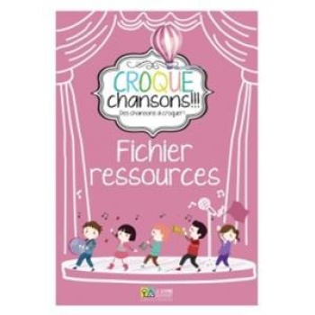 CROQUE CHANSONS FICHIER RESSOURCES
