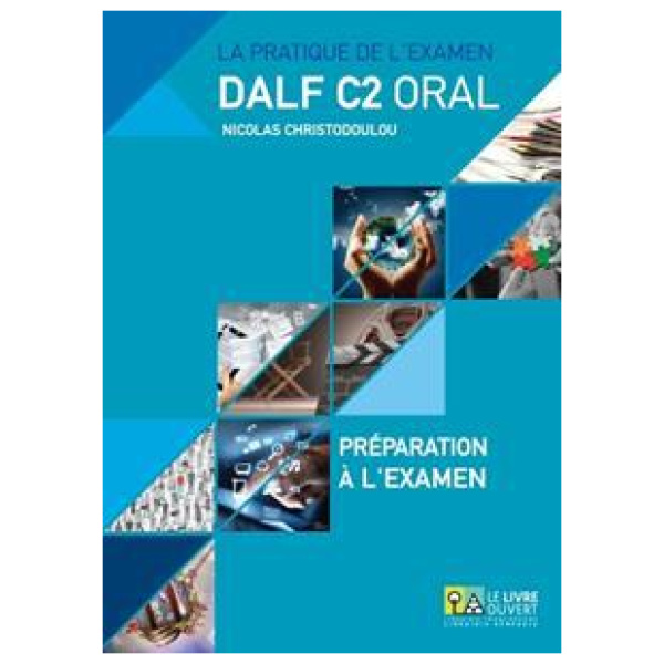DALF C2 ORAL SET (PREPARATION+ANNALES)
