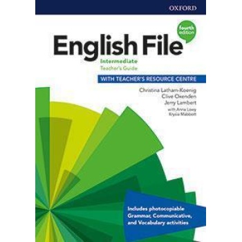 ENGLISH FILE 4TH EDITION INTERMEDIATE TEACHER'S GUIDE