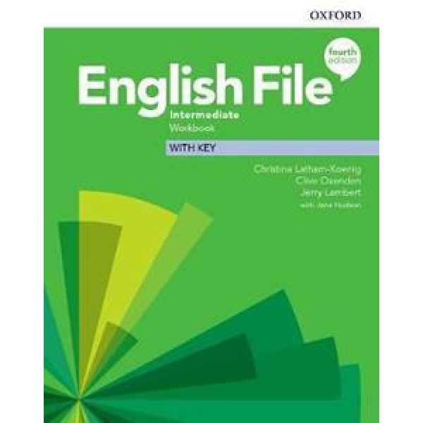 ENGLISH FILE 4TH EDITION INTERMEDIATE WORKBOOK WITH KEY