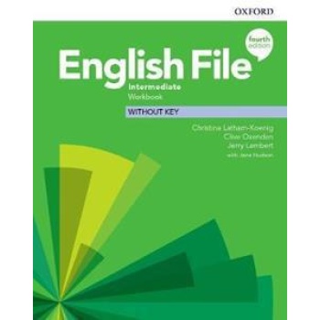 ENGLISH FILE 4TH EDITION INTERMEDIATE WORKBOOK WITHOUT KEY