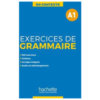 EXERCICES DE GRAMMAIRE EN CONTEXTE A1 (+MP3+CORRIGES)