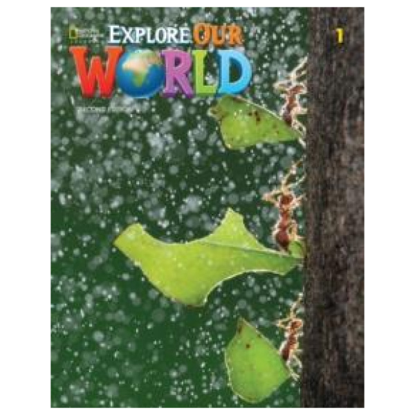 EXPLORE OUR WORLD 1 STUDENT'S BOOK 2ND ED
