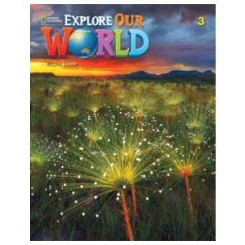 EXPLORE OUR WORLD 3 STUDENT'S BOOK 2ND ED