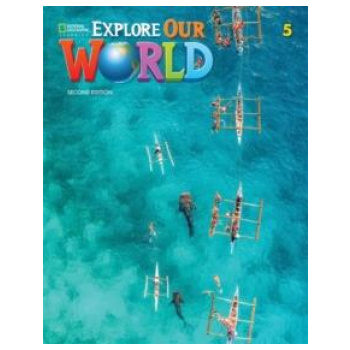 EXPLORE OUR WORLD 5 STUDENT'S BOOK 2ND ED