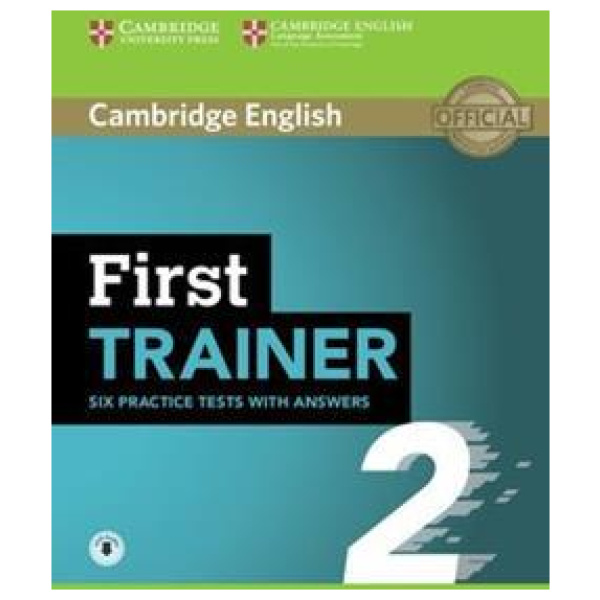 FCE FIRST TRAINER 2 (6 PRACTICE TESTS) WITH ANSWERS (+AUDIO)