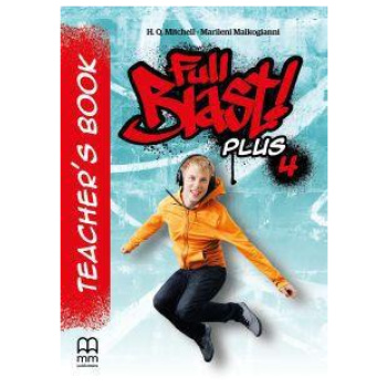 FULL BLAST PLUS 4 TEACHER'S BOOK 2018 ΒΙΒΛΙΟ ΚΑΘΗΓΗΤΗ