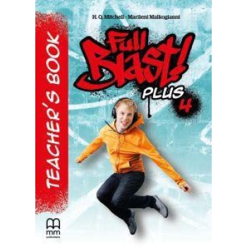 FULL BLAST PLUS 4 TEACHER'S BOOK 2018 ΒΙΒΛΙΟ ΚΑΘΗΓΗΤΗ