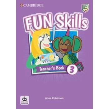 FUN SKILLS LEVEL 3 TEACHER'S BOOK WITH AUDIO DOWNLOAD