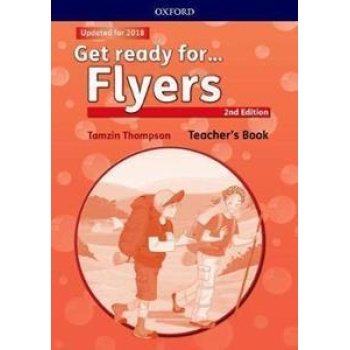 GET READY FOR FLYERS (2ND EDITION) TEACHER'S BOOK 2017