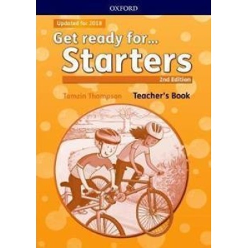GET READY FOR STARTERS (2ND EDITION) TEACHER'S BOOK (2017 EDITION)