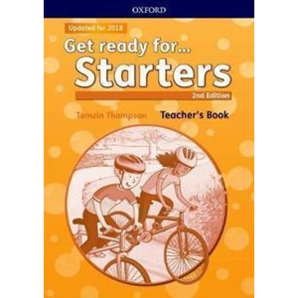 GET READY FOR STARTERS (2ND EDITION) TEACHER'S BOOK (2017 EDITION)