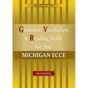 Grammar Vocabulary & Reading Skills for the Michigan ECCE New Format - Grivas