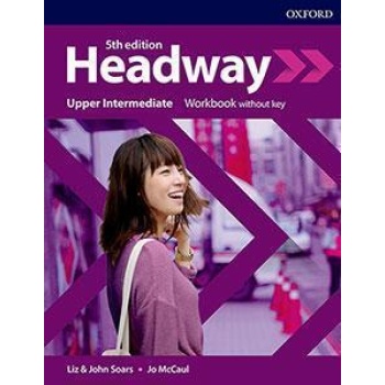 HEADWAY 5TH EDITION UPPER- INTERMEDIATE WORKBOOK WITHOUT KEY