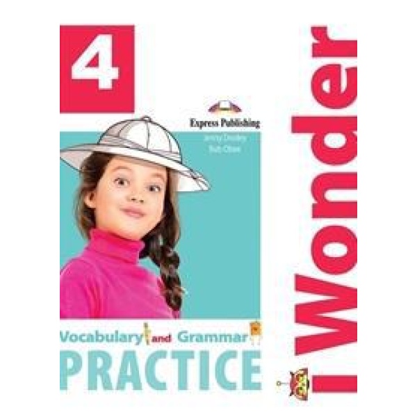 I WONDER 4 VOCABULARY & GRAMMAR PRACTICE