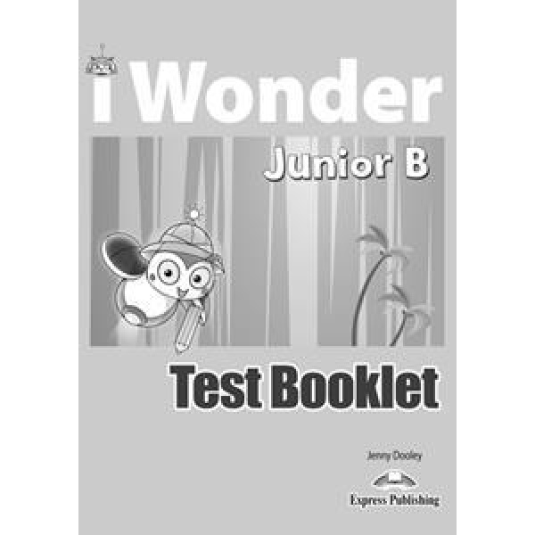 I WONDER JUNIOR B TEST BOOKLET