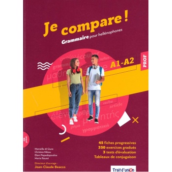 JE COMPARE! GRAMMAIRE A1-A2 LIVRE DU PROFESSEUR
