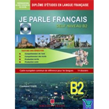 JE PARLE FRANCAIS B2 NIVEAU
