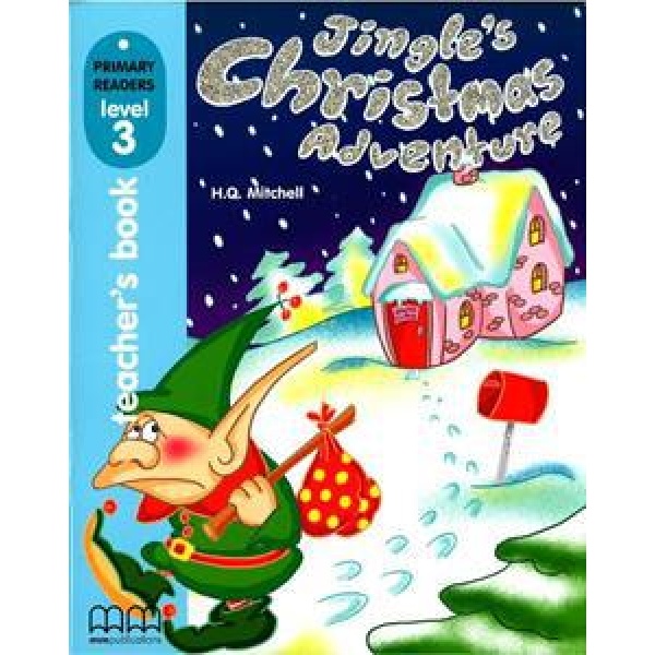 JINGLE'S CHRISTMAS ADVENTURE TEACHER'S BOOK ΒΙΒΛΙΟ ΚΑΘΗΓΗΤΗ