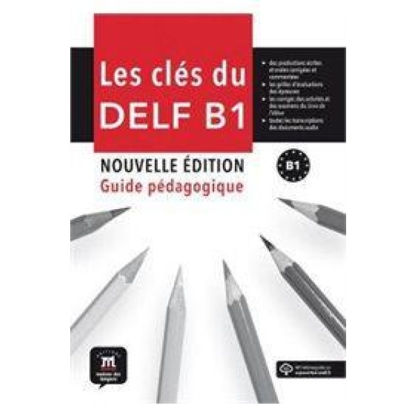LES CLES DU NOUVEAU DELF B1 GUIDE 2017